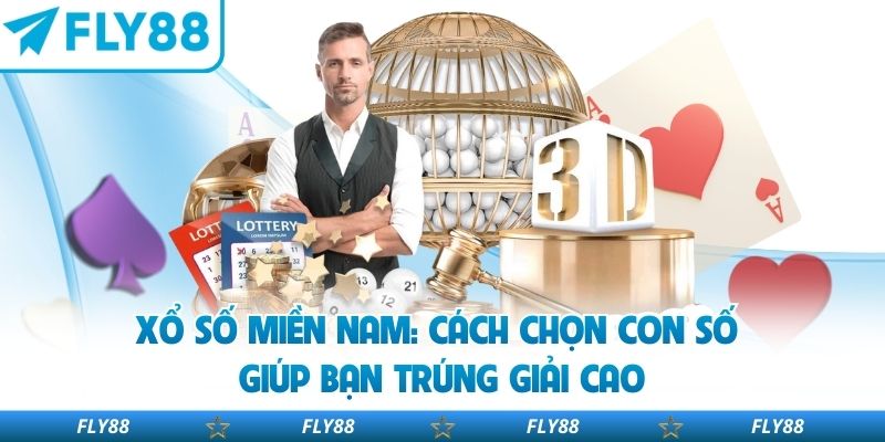 Xổ Số Miền Nam: Cách Chọn Con Số Giúp Bạn Trúng Giải Cao